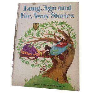 Vintage Long Ago & Far Away Stories Book Hardcover Illustrated Bill & Bonnie Rut